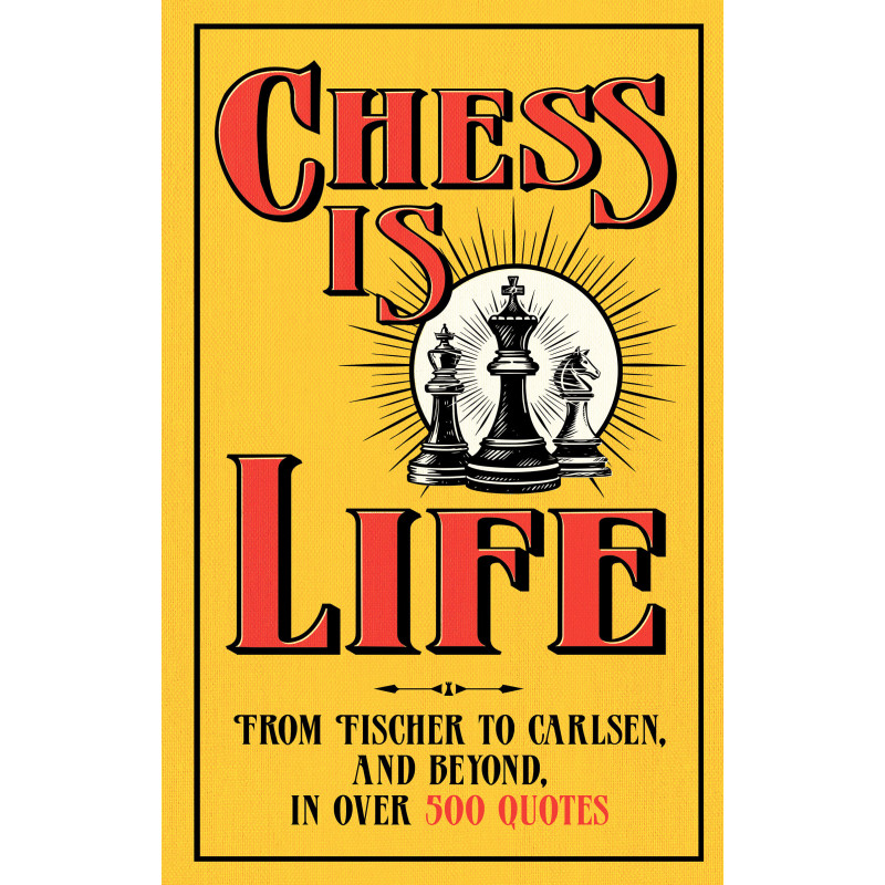 CHESS IS LIFE