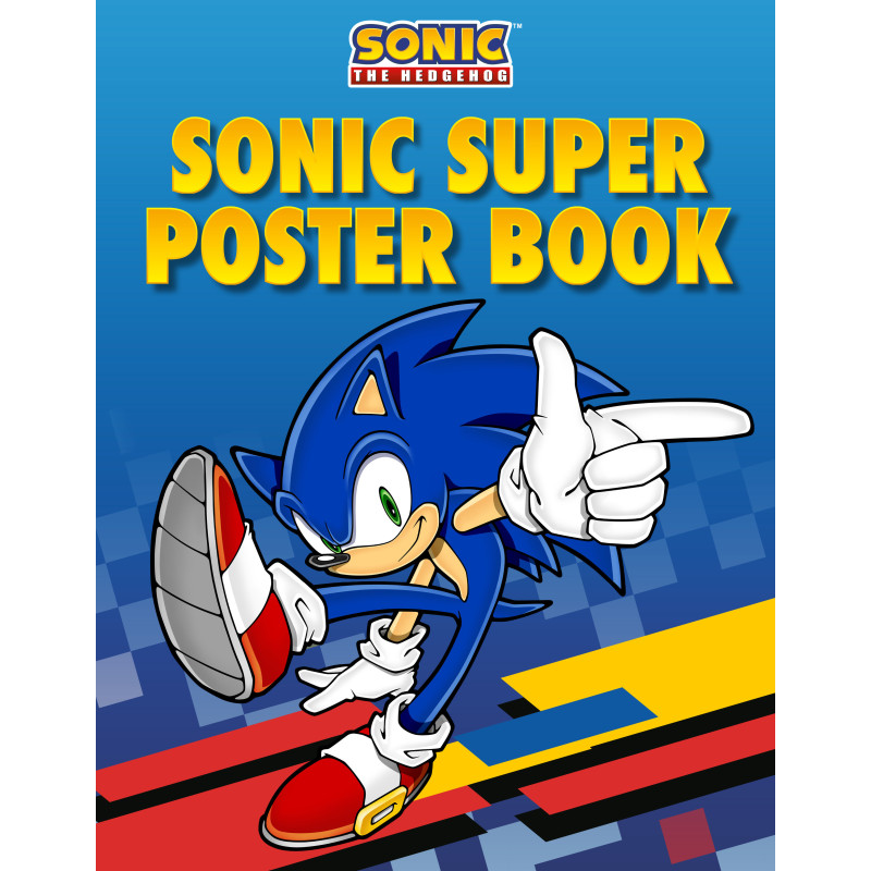 SONIC THE HEDGEHOG: SONIC SUPER POSTER BOOK