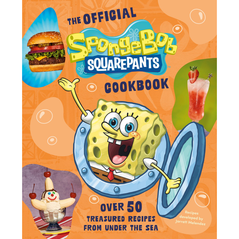 THE OFFICIAL SPONGEBOB SQUAREPANTS COOKBOOK