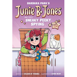 JUNIE B. JONES AND SOME SNEAKY PEEKY SPYING: THE GRAPHIC NOVEL