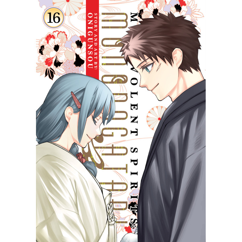 MALEVOLENT SPIRITS: MONONOGATARI VOL. 16