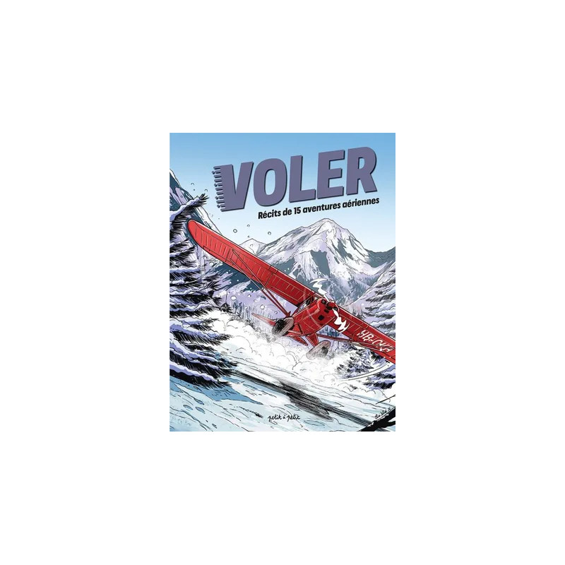 VOLER RECITS DE 15 AVENTURES AERIENNES