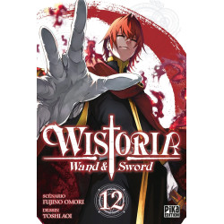 WISTORIA WAND AND SWORD TOME 12