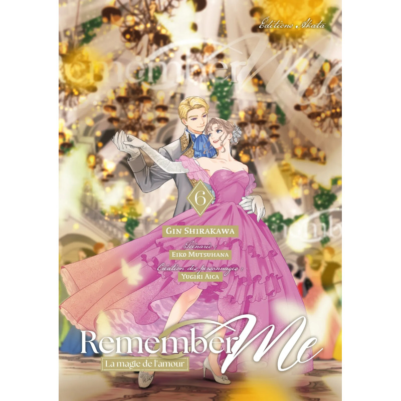 REMEMBER ME LA MAGIE DE L AMOUR TOME 06