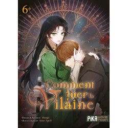 COMMENT TUER LA VILAINE TOME 06