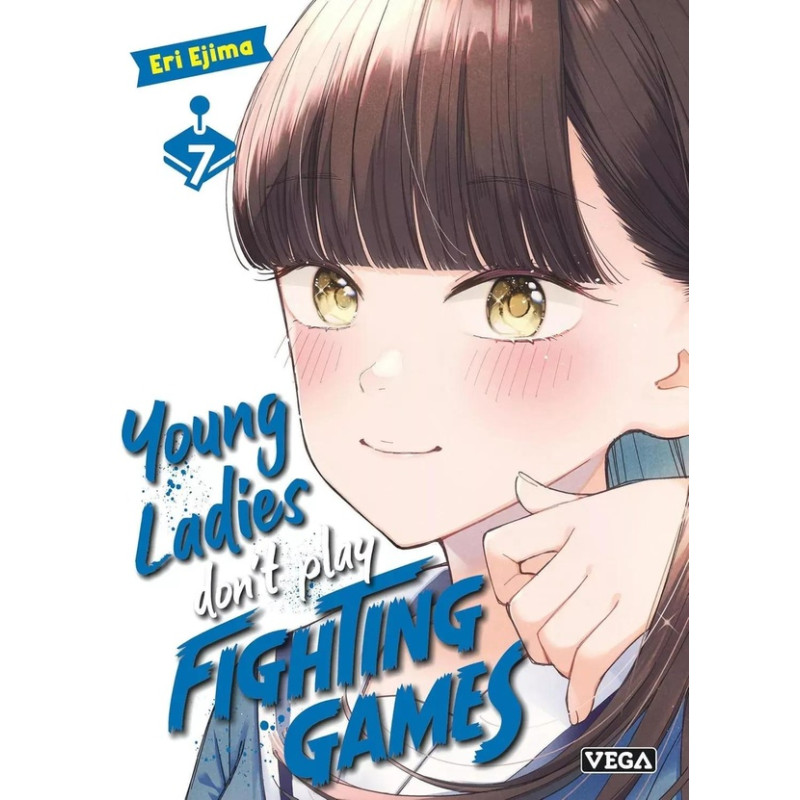 YOUNG LADIES DON'T PLAY FIGHTING GAMES TOME 7
