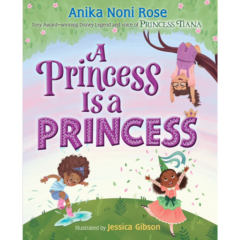 A PRINCESS IS A PRINCESS