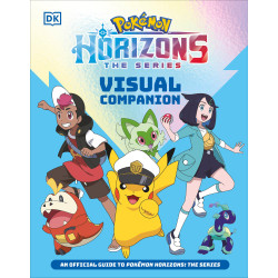 POKÉMON HORIZONS VISUAL COMPANION