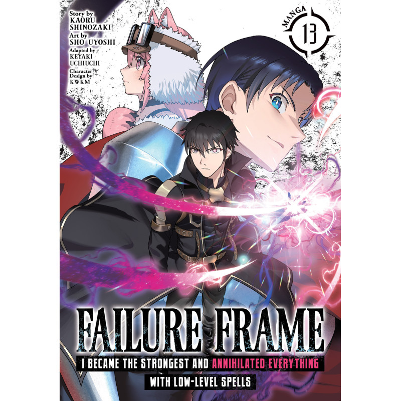 FAILURE FRAME: I BECAME THE STRONGEST AND ANNIHILATED EVERYTHING WITH LOW-LEVEL SPELLS (MANGA) VOL. 13