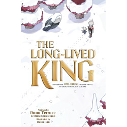 THE LONG-LIVED KING: AN ORIGINAL THE OWL HOUSE GRAPHIC NOVEL