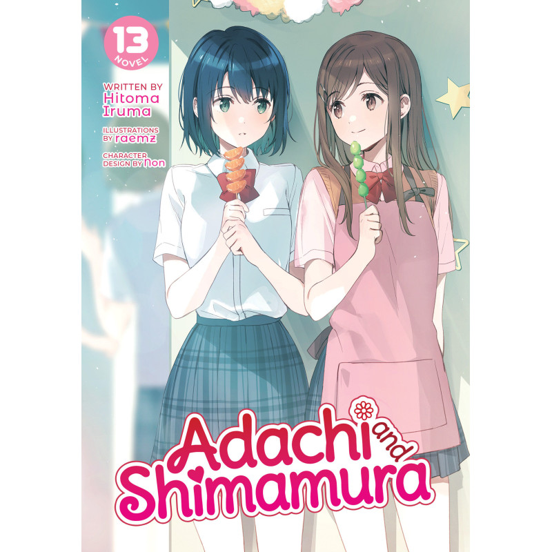 ADACHI AND SHIMAMURA (LIGHT NOVEL) VOL. 13