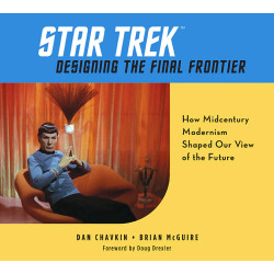 STAR TREK DESIGNING THE FINAL FRONTIER