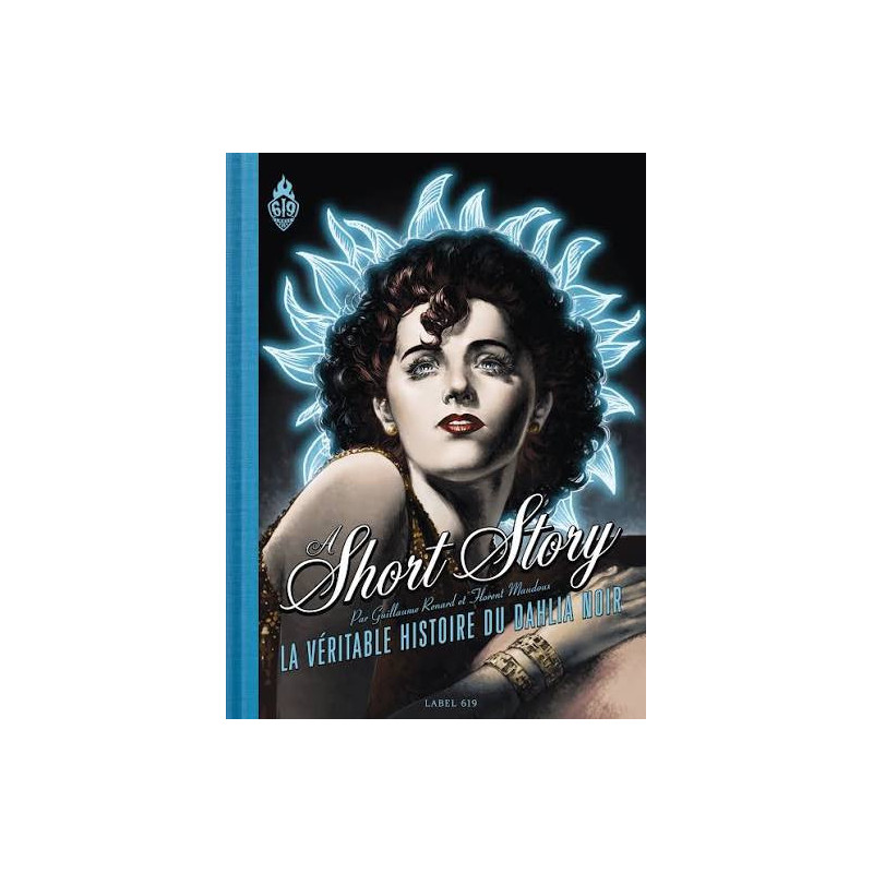 A SHORT STORY LA VERITABLE HISTOIRE DU DAHLIA NOIR NOUVELLE EDITION