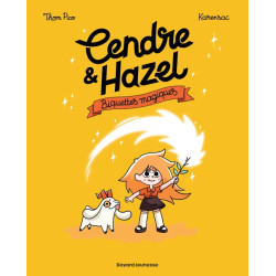 CENDRE ET HAZEL BIQUETTES MAGIQUES TOME 02