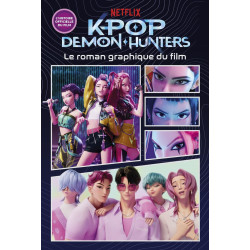 KPOP DEMON HUNTERS LE ROMAN GRAPHIQUE DU FILM