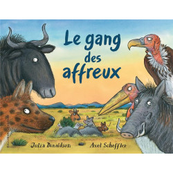 LE GANG DES AFFREUX