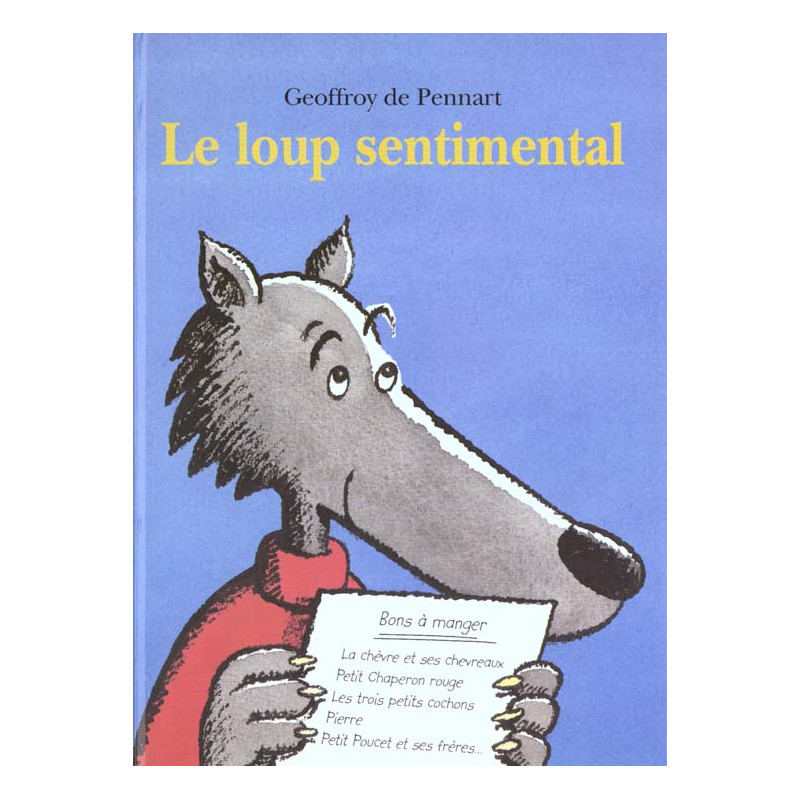LE LOUP EST REVENU ! - T02 - LE LOUP SENTIMENTAL
