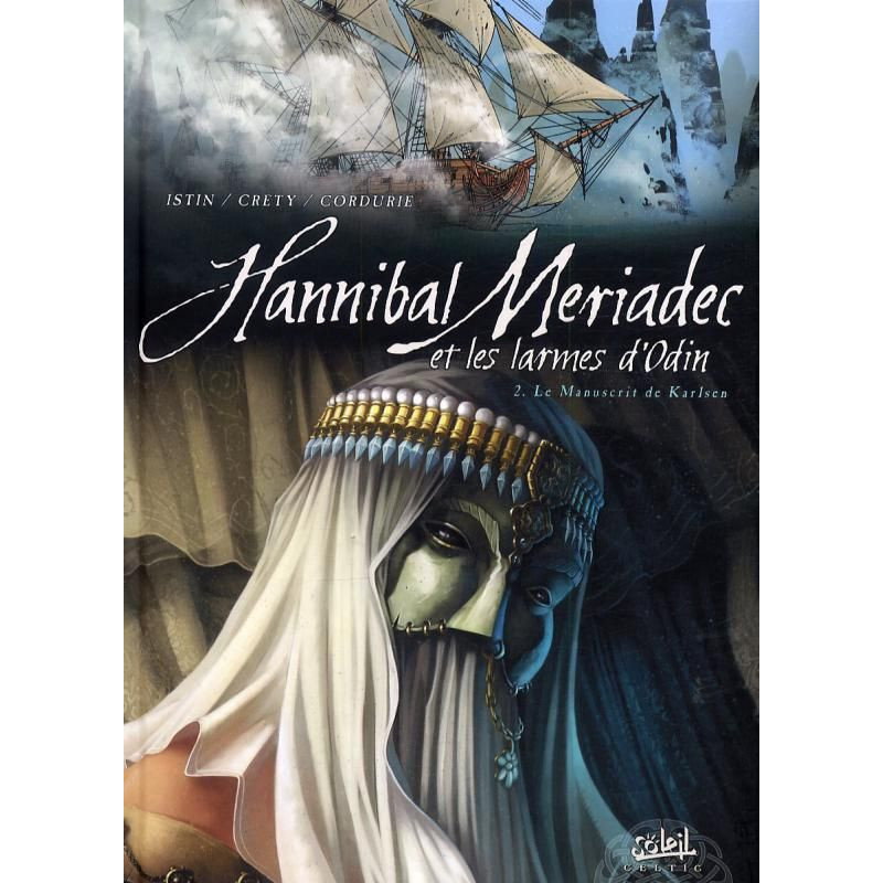 HANNIBAL MERIADEC ET LES LARMES D'ODIN T02 - LE MANUSCRIT DE KARLSEN