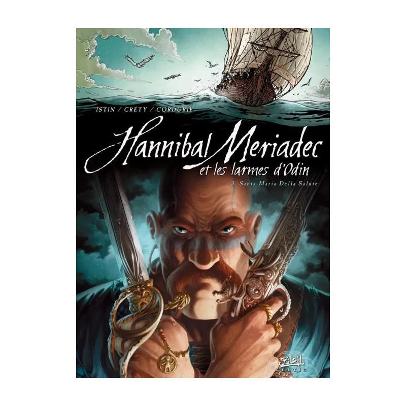 HANNIBAL MERIADEC ET LES LARMES D'ODIN T03 - SANTA MARIA DELLA SALUTE