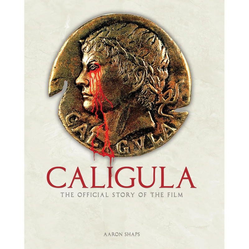 CALIGULA THE OFFICIAL STORY OF THE FILM