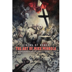 CIRCUS OF BONES HC THE ART OF MIKE MIGNOLA