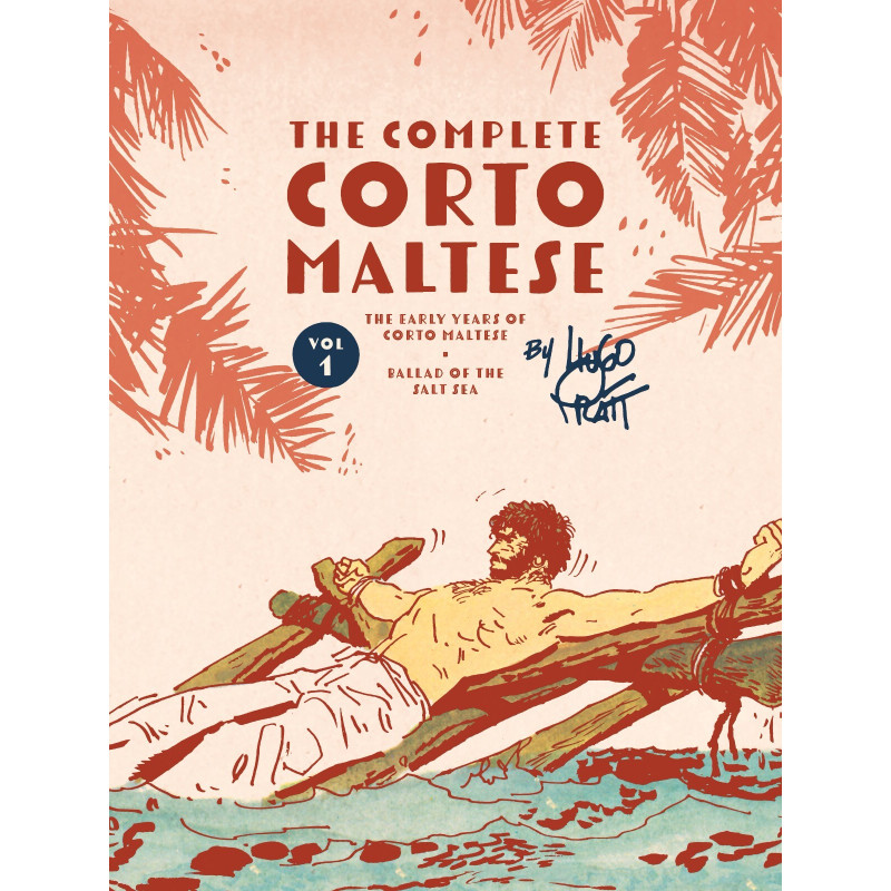 COMPLETE CORTO MALTESE HC VOL 01 THE BALLAD OF THE SALT SEA (MR)