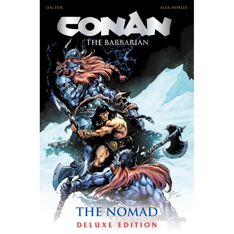 CONAN THE BARBARIAN THE NOMAD DELUXE COLLECTORS EDITION HC DIRECT MARKET EDITION ROBERTO DE LA TORRE CVR (MR)