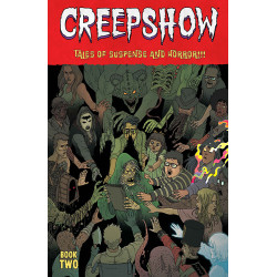 CREEPSHOW DLX ED HC BOOK 02 DIRECT MARKET EXCLUSIVE MARTIN MORAZZO & CHRIS OHALLORAN CVR (MR)