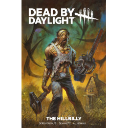 DEAD BY DAYLIGHT THE HILLBILLY TP REGULAR EDITION ALEX HORLEY (MR)