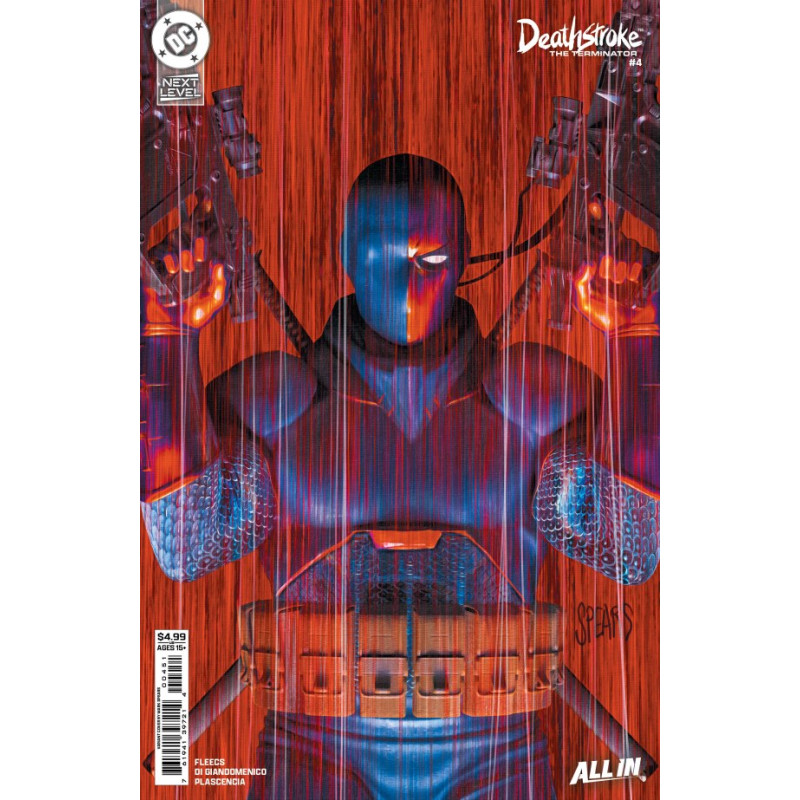 DF DEATHSTROKE THE TERMINATOR 4 MARK SPEARS VARIANT SIGNED BY TONY FLEECS Allocations may occur.