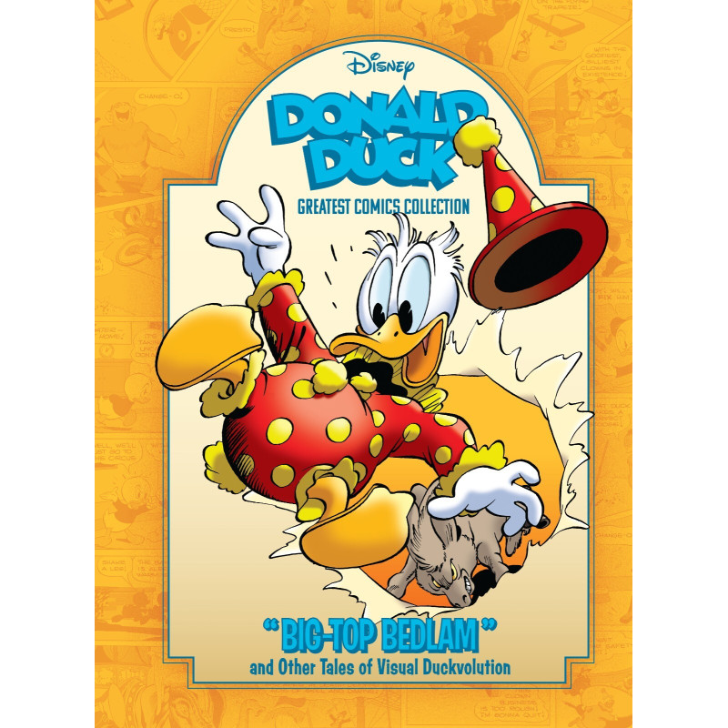 DONALD DUCK HC VOL 02 BIG TOP BEDLAM AND OTHER TALES OF VISUAL DUCKVOLUTION DISNEY GREATEST COMICS COLLECTION
