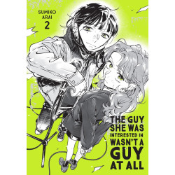 GUY SHE WAS INTERESTED IN WASNT A GUY AT ALL TP VOL 02