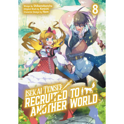 ISEKAI TENSEI RECRUITED TO ANOTHER WORLD TP VOL 08