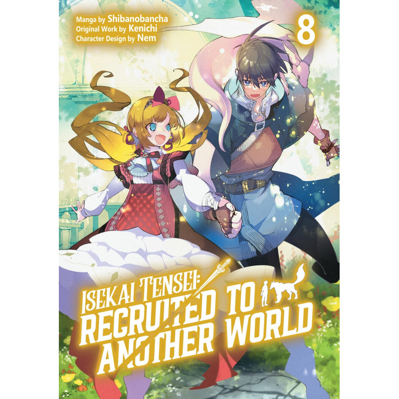 ISEKAI TENSEI RECRUITED TO ANOTHER WORLD TP VOL 08