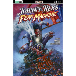 JOHNNY REBS FEAR MACHINE 1 CVR A TOBY WILLSMER