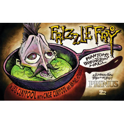 PRIMUS FRIZZLE FRY HC THE PHANTOMS OF BARRINGTON HALL (MR)