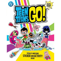 TEEN TITANS GO TOTALLY AWESOME STICKER AND ACTIVITY BOOK TP