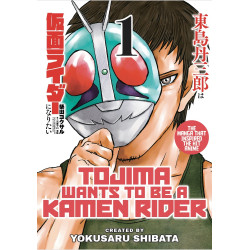 TOJIMA WANTS TO BE A KAMEN RIDER TP VOL 01