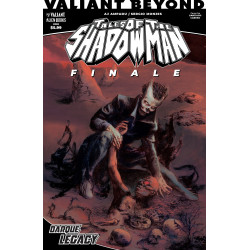 VALIANT BEYOND: TALES OF THE SHADOWMAN FINALE--DARQUE LEGACY COVER A (CARUSO)