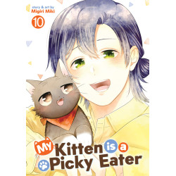 MY KITTEN IS A PICKY EATER VOL. 10