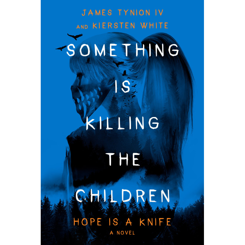 SOMETHING IS KILLING THE CHILDREN: HOPE IS A KNIFE