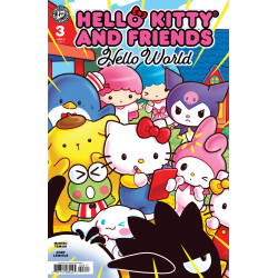 HELLO KITTY AND FRIENDS: HELLO WORLD! 3 COVER A (GANUCHEAU)