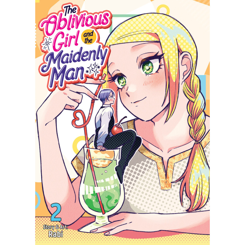 THE OBLIVIOUS GIRL AND THE MAIDENLY MAN VOL. 2