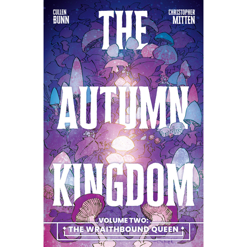 THE AUTUMN KINGDOM VOL. 2: THE WRAITHBOUND QUEEN