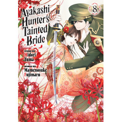 THE AYAKASHI HUNTER'S TAINTED BRIDE 8