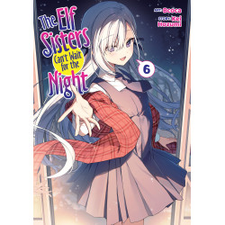 THE ELF SISTERS CAN'T WAIT FOR THE NIGHT VOL. 6