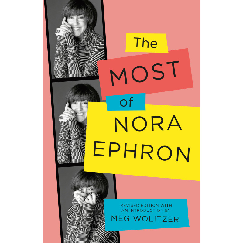 THE MOST OF NORA EPHRON
