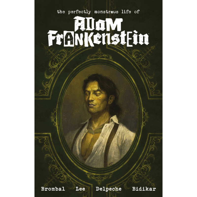 THE PERFECTLY MONSTROUS LIFE OF ADAM FRANKENSTEIN