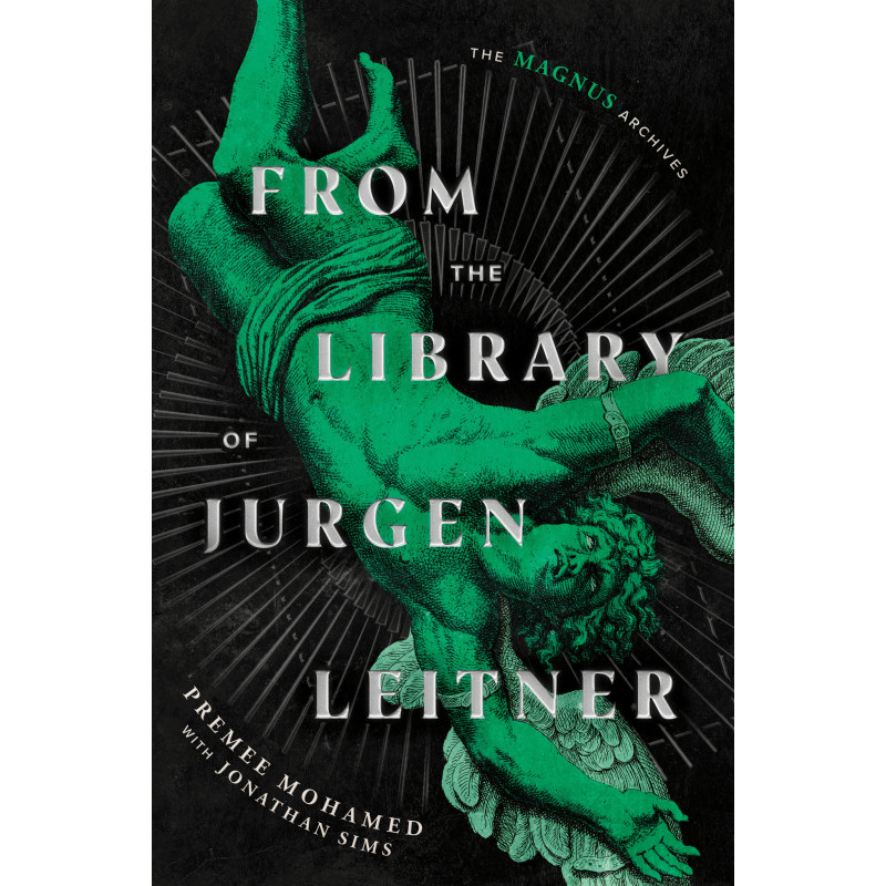 FROM THE LIBRARY OF JURGEN LEITNER (THE MAGNUS ARCHIVES)