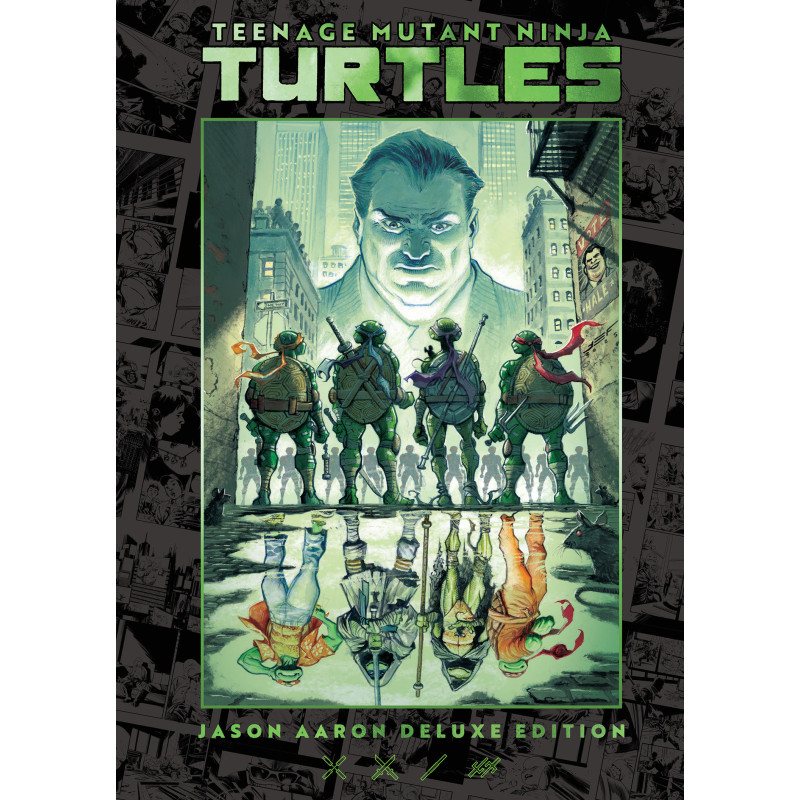TEENAGE MUTANT NINJA TURTLES BY JASON AARON DELUXE EDITION